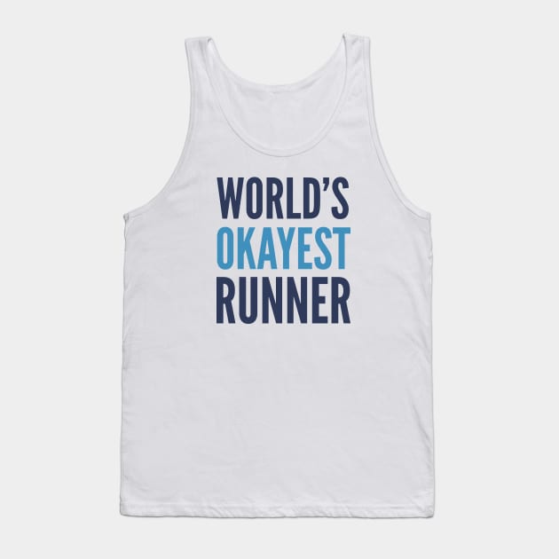 World's Okayest Runner Tank Top by AmazingVision